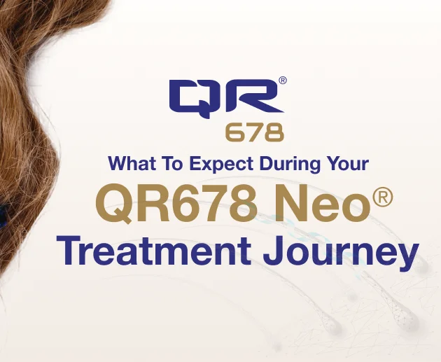 What to expect during your QR678 Neo treatment journey